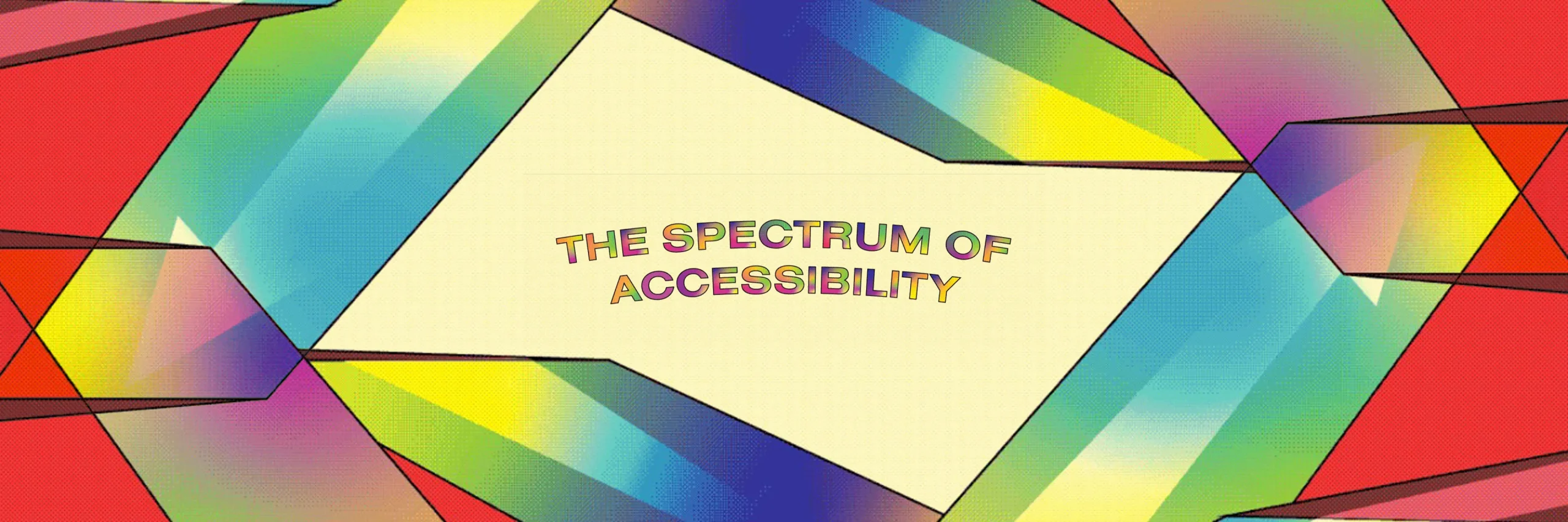 a yellow graphic with stylized rainbow ramps reads, The Spectrum of Accessibility