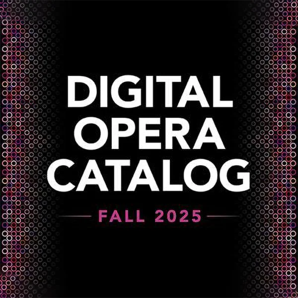 Black graphic with white and purple text reading, Digital Opera Catalog. Fall 2025. There are purple pixelated patterns at the edges